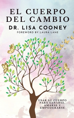 El cuerpo del cambio [Spanish] B0DD9RRSSG Book Cover