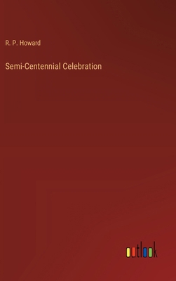 Semi-Centennial Celebration 3385391458 Book Cover