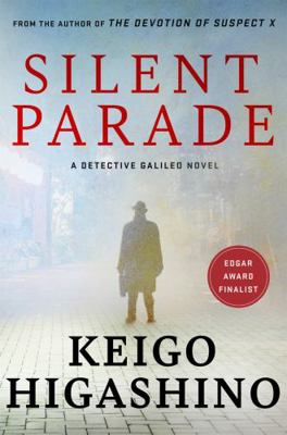 Silent Parade: A DETECTIVE GALILEO NOVEL 1408714973 Book Cover