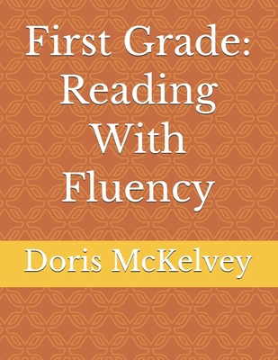 First Grade: Reading With Fluency B0CYS8S8HJ Book Cover