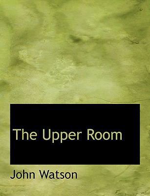 The Upper Room [Large Print] 1116924374 Book Cover