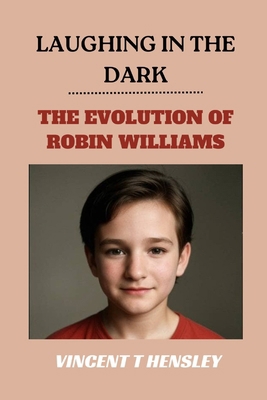 Laughing in the dark: The evolution of Robin Wi...            Book Cover