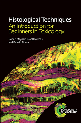 Histological Techniques: An Introduction for Be... 1839161477 Book Cover