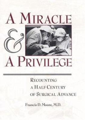 A Miracle and a Privilege: Recounting a Half Ce... 0309051886 Book Cover