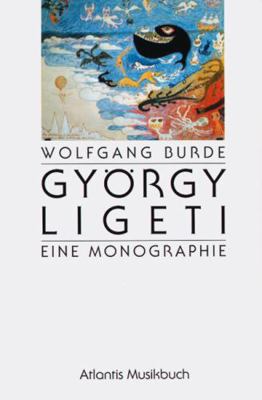 Gyorgy Ligeti: Eine Monographie: (German) 3254001842 Book Cover