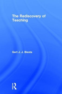 The Rediscovery of Teaching 1138670693 Book Cover