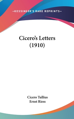 Cicero's Letters (1910) 1104712083 Book Cover