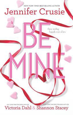 Be Mine: An Anthology 037377706X Book Cover