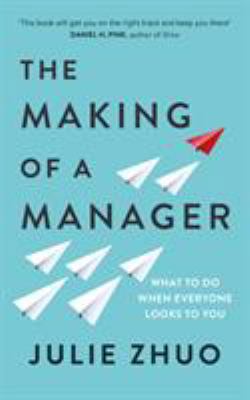 The Making of a Manager: How to Crush Your Job ...            Book Cover