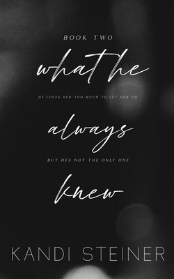What He Always Knew: Special Edition 196064906X Book Cover