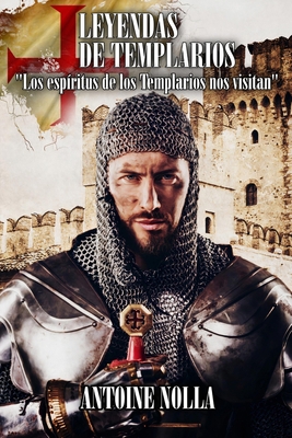 Leyendas de Templarios: Los espíritus de los te... [Spanish] 1706745249 Book Cover