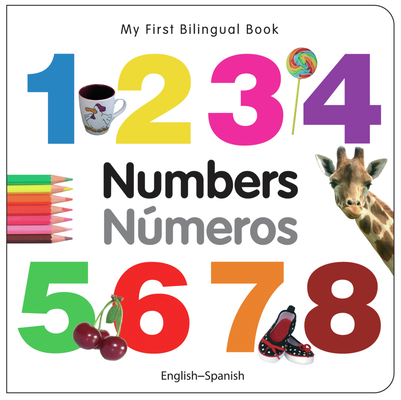 My First Bilingual Book-Numbers (English-Spanish) [Spanish] B0082ORBSU Book Cover