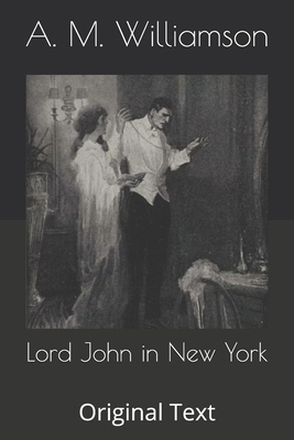 Lord John in New York: Original Text B085K5V3KT Book Cover