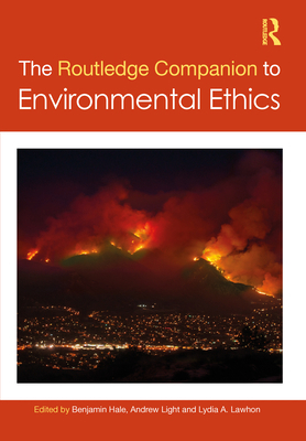 The Routledge Companion to Environmental Ethics 1138784923 Book Cover