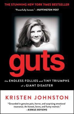 Guts: The Endless Follies and Tiny Triumphs of ... 1451635060 Book Cover