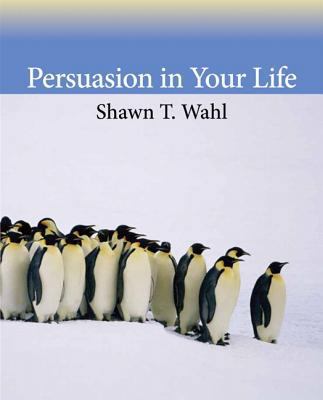 Persuasion in Your Life 0205741584 Book Cover