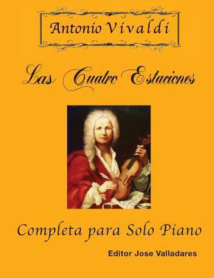 Antonio Vivaldi - Las Cuatro Estaciones, Comple... [Spanish] 1981762329 Book Cover