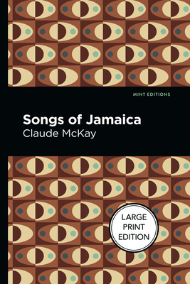 Songs of Jamaica: Large Print Edition [Large Print] 1513137026 Book Cover