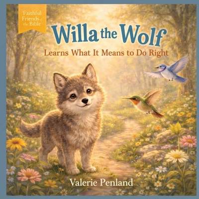 Willa the Wolf Learns What it Means to Do Right B0GCVZXH45 Book Cover