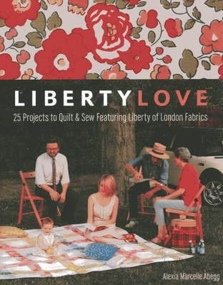 Liberty Love-Print-on-Demand-Edition: 25 Projec... 1607056267 Book Cover