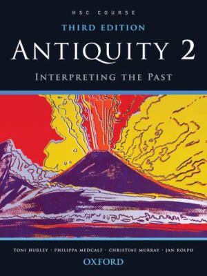Antiquity 2: Interpreting The Past 0195560272 Book Cover