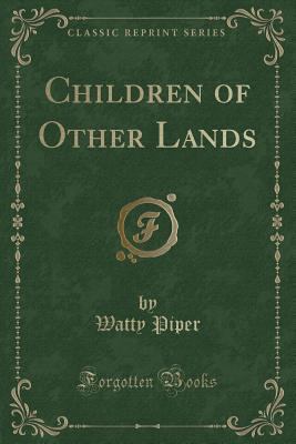 Children of Other Lands (Classic Reprint) 1331841941 Book Cover