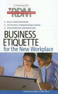 Business Etiquette for the New Workplace 1591399742 Book Cover
