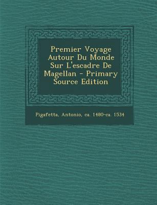 Premier Voyage Autour Du Monde Sur L'escadre De... [French] 1293076937 Book Cover