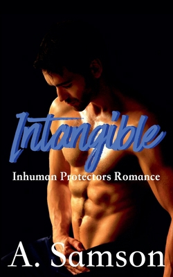 Intangible: An Inhuman Protectors Romance B09KN2PKR5 Book Cover
