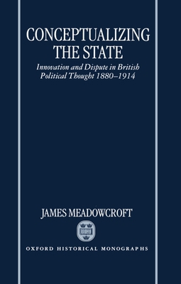 Conceptualizing the State: Innovation and Dispu... 0198206011 Book Cover