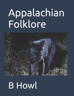 Appalachian Folklore B0CJXBHQTH Book Cover