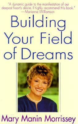 Building Your Field of Dreams 0553378147 Book Cover