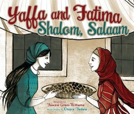 Yaffa and Fatima: Shalom, Salaam 1467794236 Book Cover