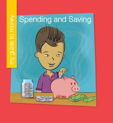 Spending and Saving 1534132163 Book Cover