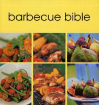 The Barbecue Bible (Cookery) 075371213X Book Cover