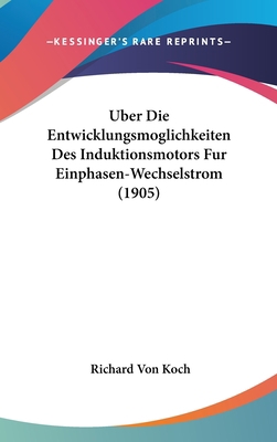 Uber Die Entwicklungsmoglichkeiten Des Induktio... [German] 116045700X Book Cover