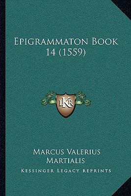 Epigrammaton Book 14 (1559) [Latin] 116605506X Book Cover