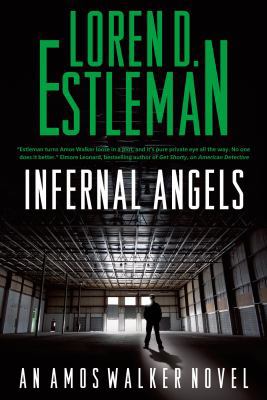 Infernal Angels: An Amos Walker Novel (Amos Wal... 0765319586 Book Cover