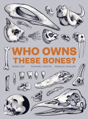 Who Owns These Bones? 1786273306 Book Cover