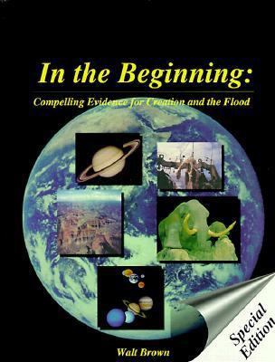 In the Beginning: Compelling Evidence for Creat... 1878026062 Book Cover