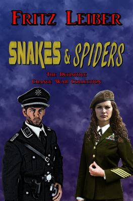 Snakes & Spiders: The Definitive Change War Col... 1944327029 Book Cover