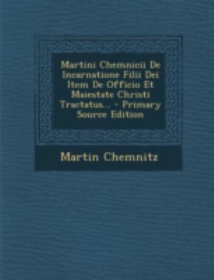 Martini Chemnicii de Incarnatione Filii Dei Ite... [Latin] 1293485411 Book Cover
