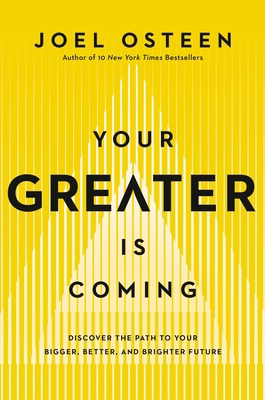 Your Greater Is Coming: Discover the Path to Yo... 1455534412 Book Cover