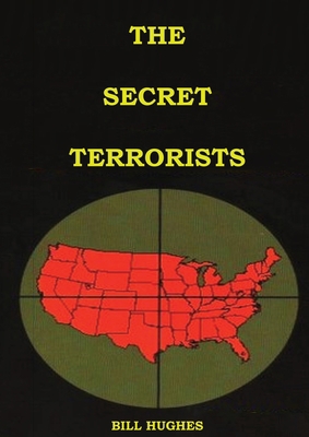 The Secret Terrorists: (the responsables of the... [Large Print] 1087931363 Book Cover
