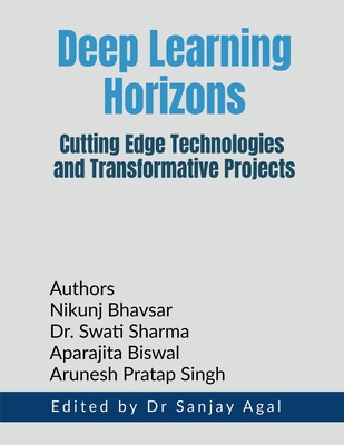 Deep Learning Horizons: Cutting Edge Technologi... B0F5VQJC1J Book Cover