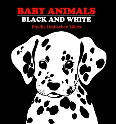 Baby Animals: Black and White B00A2R6MIU Book Cover