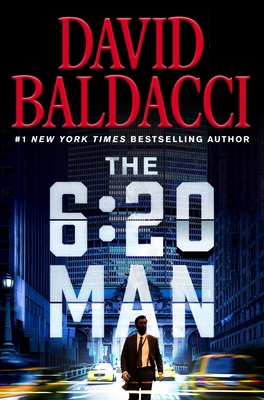 The 6:20 Man: A Thriller 1538719843 Book Cover