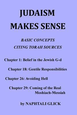 Judaism Makes Sense: Basic concepts citing Tora... 1977683142 Book Cover