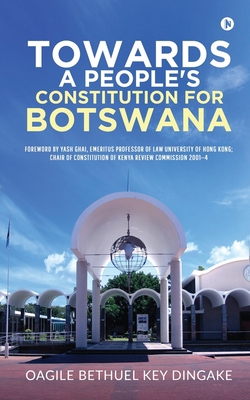 Towards a People's Constitution for Botswana 1649516312 Book Cover