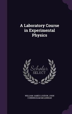 A Laboratory Course in Experimental Physics 1358769680 Book Cover